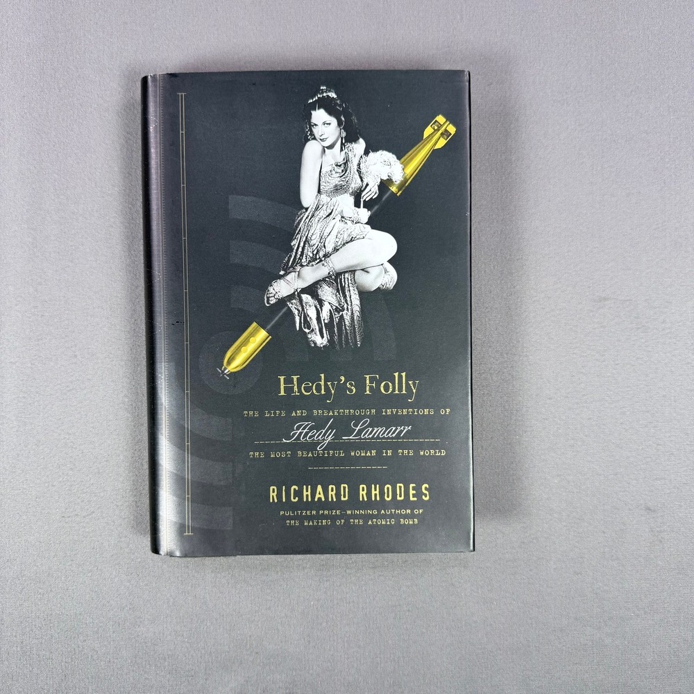Richard Rhodes Hedy's Folly Hardcover 2011 First Edition Biography